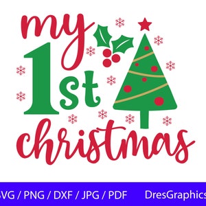 My First Christmas SVG, Christmas Baby SVG, Christmas Onesie SVG, Christmas Svg, Baby Christmas Shirt Svg, First Christmas Svg,