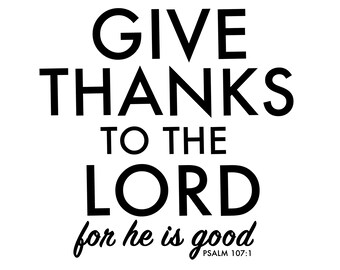 Psalm 107: 1, Dank dem Herrn PNG-Datei, Psalm 107 SVG, Psalm 107 PNG, Dank dem Herrn svg, Psalm svg,