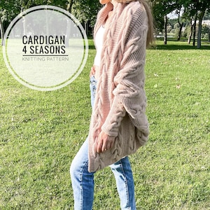 Cardigan 4 Seasons Knitting Pattern, English, PDF, Oversize Cardigan, Wrap Cardigan, Cacoon Cardigan, Cable Knitting, Braided, Sweater