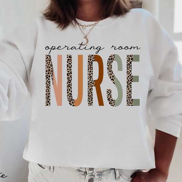 Operating Room Nurse Sweatshirt, Nurse Operating Room Sweater, Nurse OR Undergraduate, OR Nurse Gift, Nursing Shirt, Operating Room Nurse