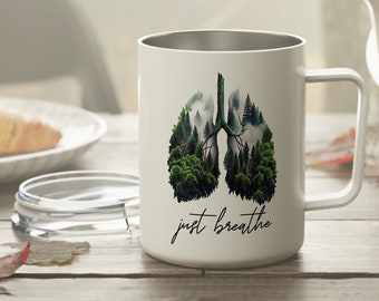 Just Breathe Nature Enthusiast Mug, Hiking Mug, Trail Hiker Camping Outdoor Mug, Backpacker Adventure Mug Gift, Mountain Climber Mug Gift