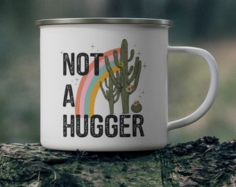 Not a Hugger Nature Enthusiast Mug, Enamel Hiking Mug, Trail Hiker Camping Outdoor Mug, Backpacker Adventure Mug, Mountain Climber Mug Gift
