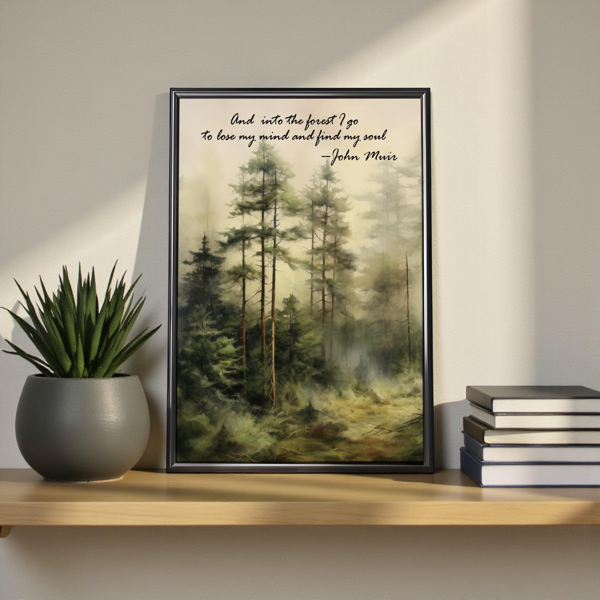 John Muir Quote Wall Art, Wilderness Landscape Poster Print, and Into ...