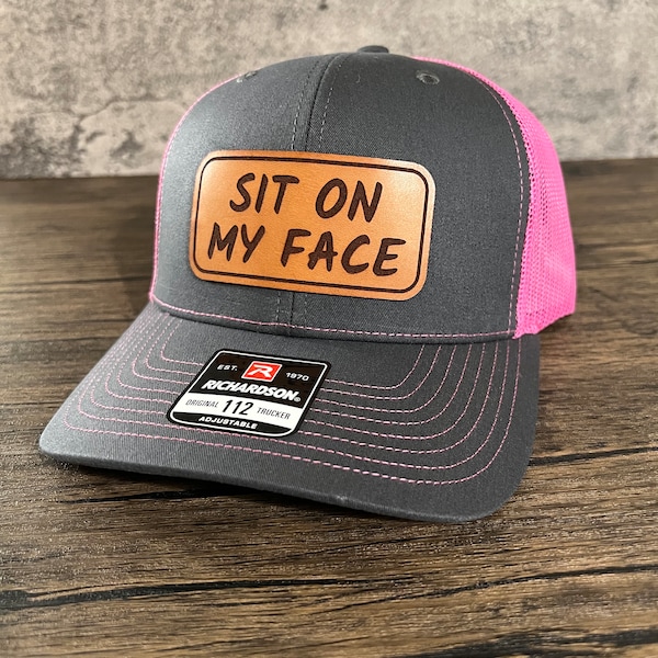 Sit on my Face Leather Patch Hat - Funny Husband Hat - Batchelor Party Gift - Bachelorette Party - Gag gift