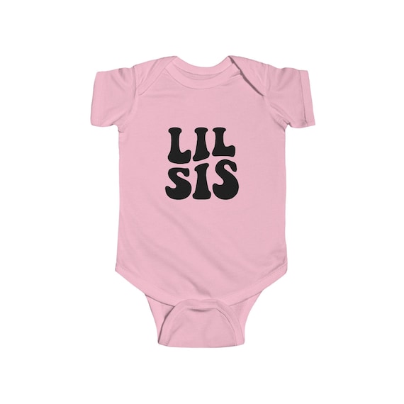 Lil Sis Infant Bodysuit, Cute Baby Outfit, Newborn Gift, Baby Shower Idea, Toddler Clothing