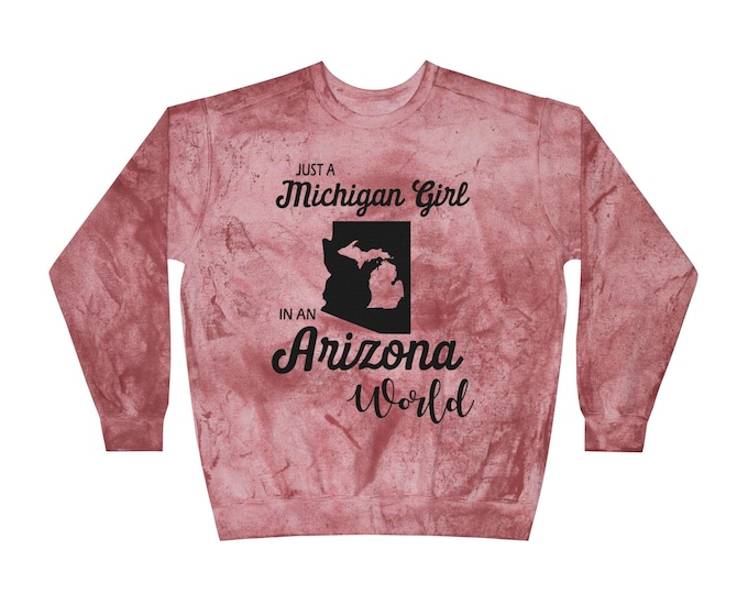 Michigan Girl in an Arizona World Sweatshirt | Tie Dye Crewneck