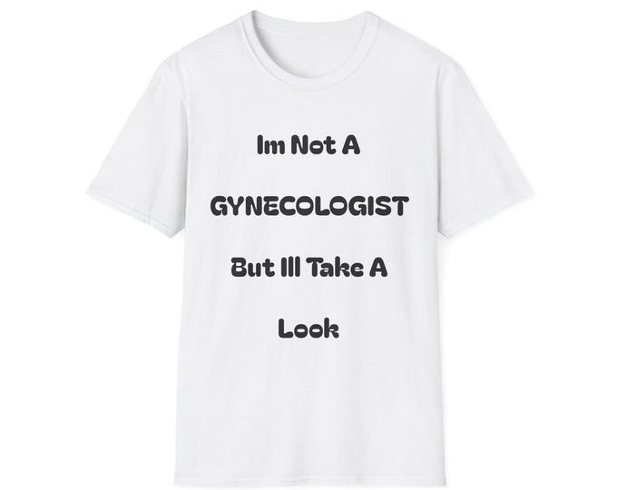 Humorous Gynecologist T-Shirt: Funny Medical Tee, Healthcare Gift