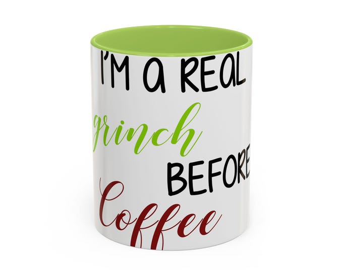 Funny Grinch Accent Coffee Mug, Holiday Coffee Cup, Christmas Coffee Mug, Grinch Lover Gift, Coffee Mug with Quote