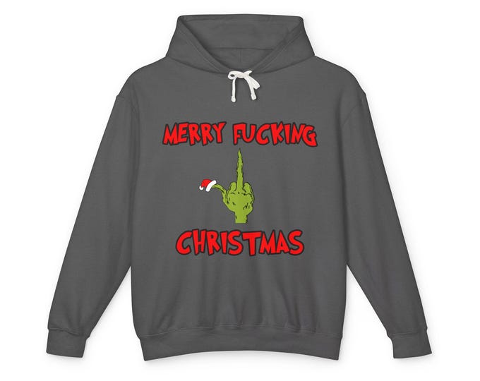 Merry Fucking Christmas green Grinch middle finger Hoodie | risque holiday sweatshirt