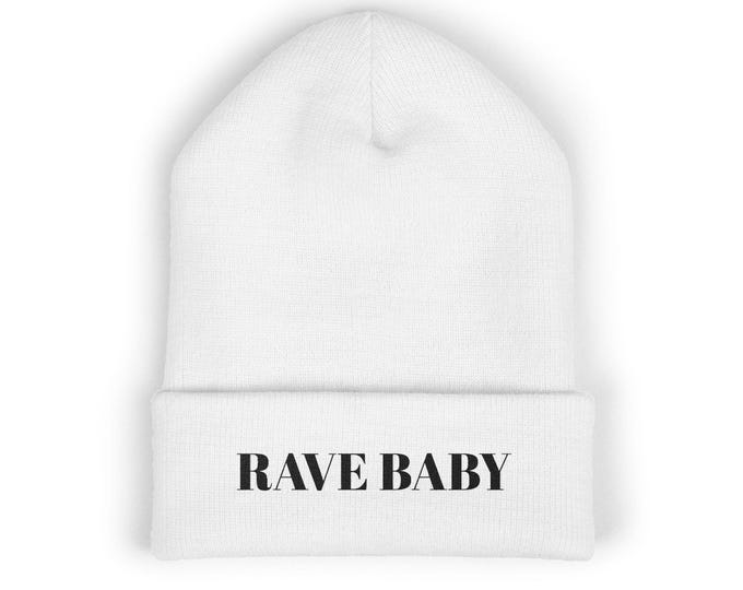 Rave Baby Cuffed Beanie, Embroidered Winter Hat, Festival Accessory, Gift for Rave Lovers, Cozy Beanie for Parties, Streetwear Style