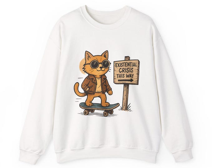 Skateboarding Cat with 'Existential Crisis This Way' Sign Sweatshirt