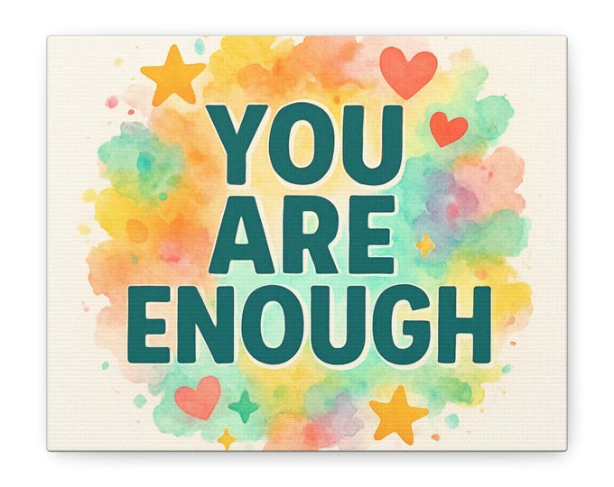You Are Enough Wall Art Canvas | Inspirational Quote Canvas