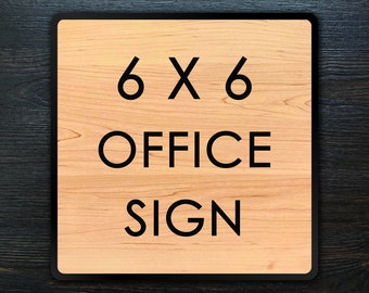 Custom Office Sign - Office Room Sign - 6 X 6 Inches Wood Business Sign - Office Wall Décor – Printed Door Sign - Personalize Office Sign