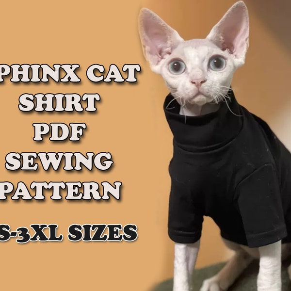 Sphinx Cat Shirt Pattern for XS - 3XXL Sizes - Cat Clothes Pattern - Cat Clothing - Sphinx Clothes Pattern - Coudre des tenues pour vos petits animaux de compagnie