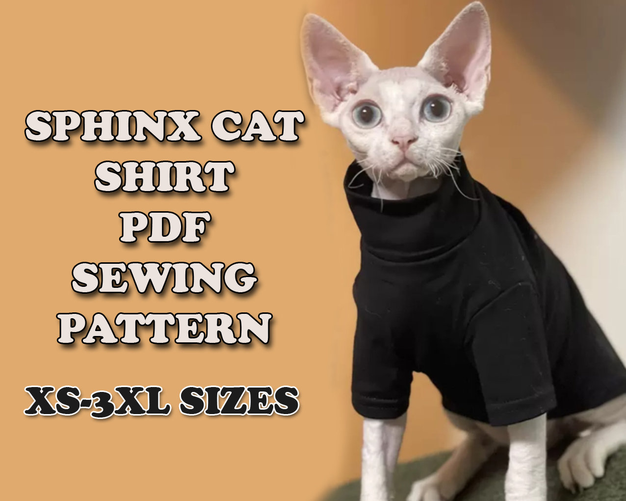 Sphinx Cat Shirt Pattern for XS - 3XXL Sizes - Cat Clothes Pattern - Cat  Clothing - Sphinx Clothes Pattern - Sew Outfits for Your Small Pets