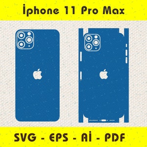 iPhone 11 Pro Max Vollverpackung Haut Schneidevorlage SVG, EPS, Aİ, Pdf, Silhouette, Cricut Vektorschnittdatei