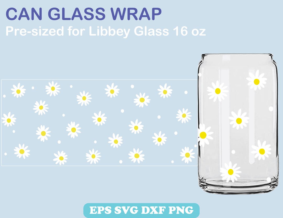 Cute Daisy SVG Wrap for Can Glass 16oz Can Shaped, Floral Libbey Glass ...