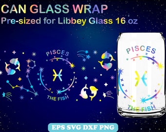 PISCES the Fishs Svg Wrap for Can Glass 16oz, Can Shaped, Zodiac Libbey Glass, Pisces Full Wrap Svg, Zodiac Horoscope Sign Cricut Silhouette