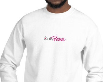 OnlyFems Sweatshirt