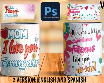 Mother's day Mug design - Mom I love you forever - There are a lots of superheroes moms ... Digital file Editable Mug PSD - Mother 2x1 Vol.3