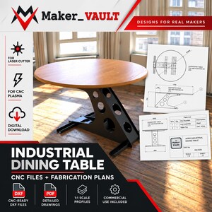 May include: A digital download for an industrial dining table featuring a round wooden top and a black metal base with circular cutouts. The image includes technical fabrication plans, a parts list, and the text Maker_Vault Designs for Real Makers.