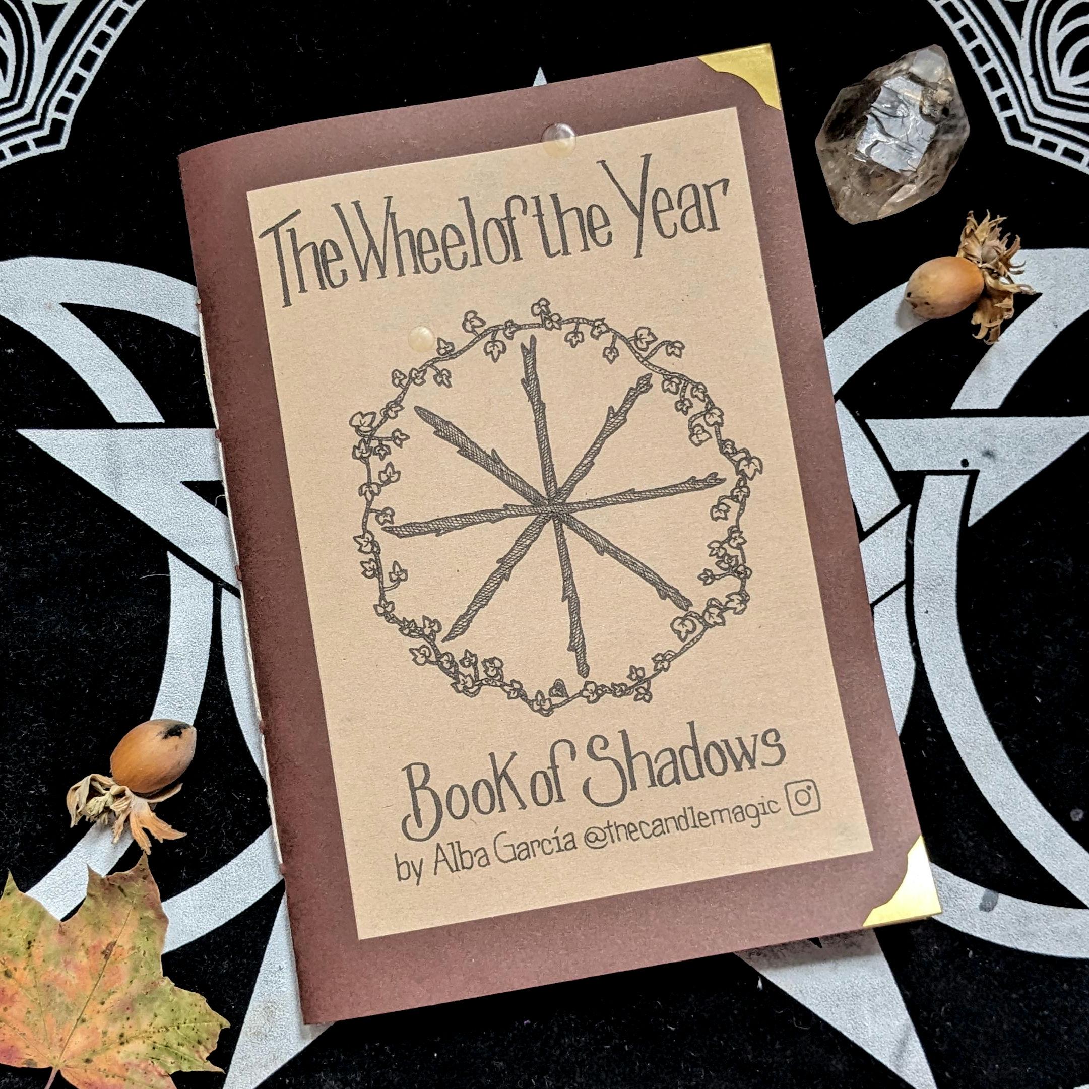 The Wheel of the Year: Book of Shadows