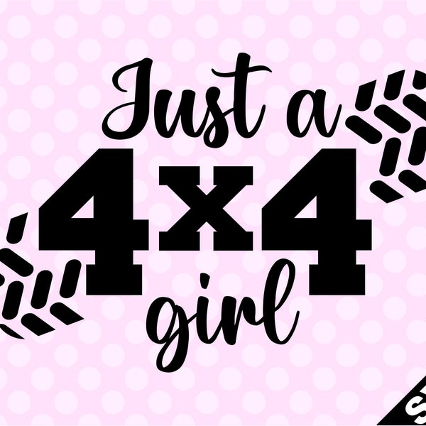 SVG - Just a 4x4 Girl