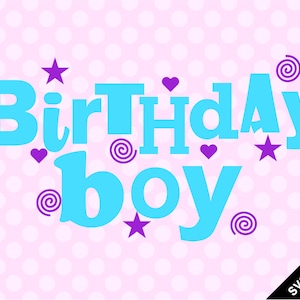 SVG & PNG - Birthday Boy
