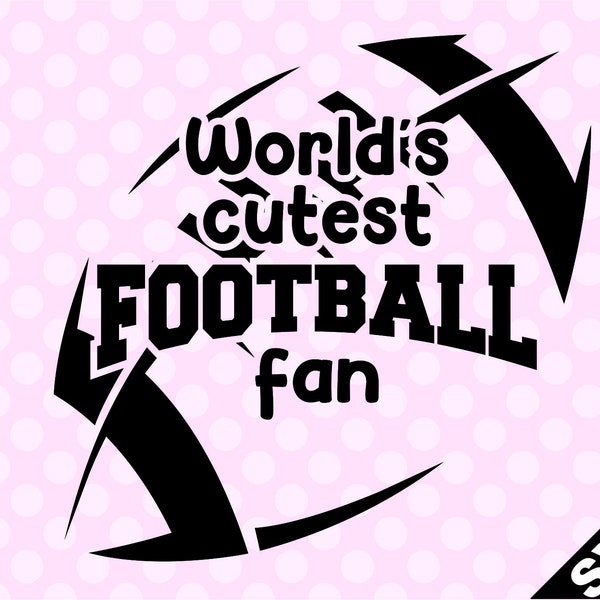 SVG - World's Cutest Football Fan