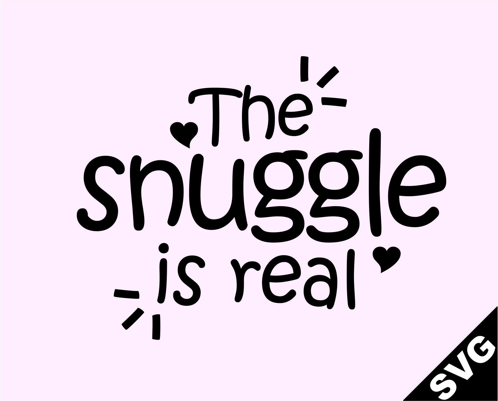 SVG The snuggle is real Etsy