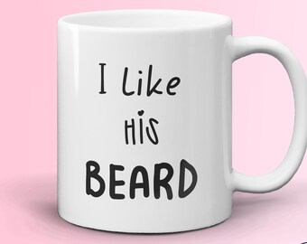 Mug Set, I Like his Beard. I Like her Butt. His and Hers Mugs, Couple Mugs, Valentines Gifts. Wedding Gift, Anniversary Gift.