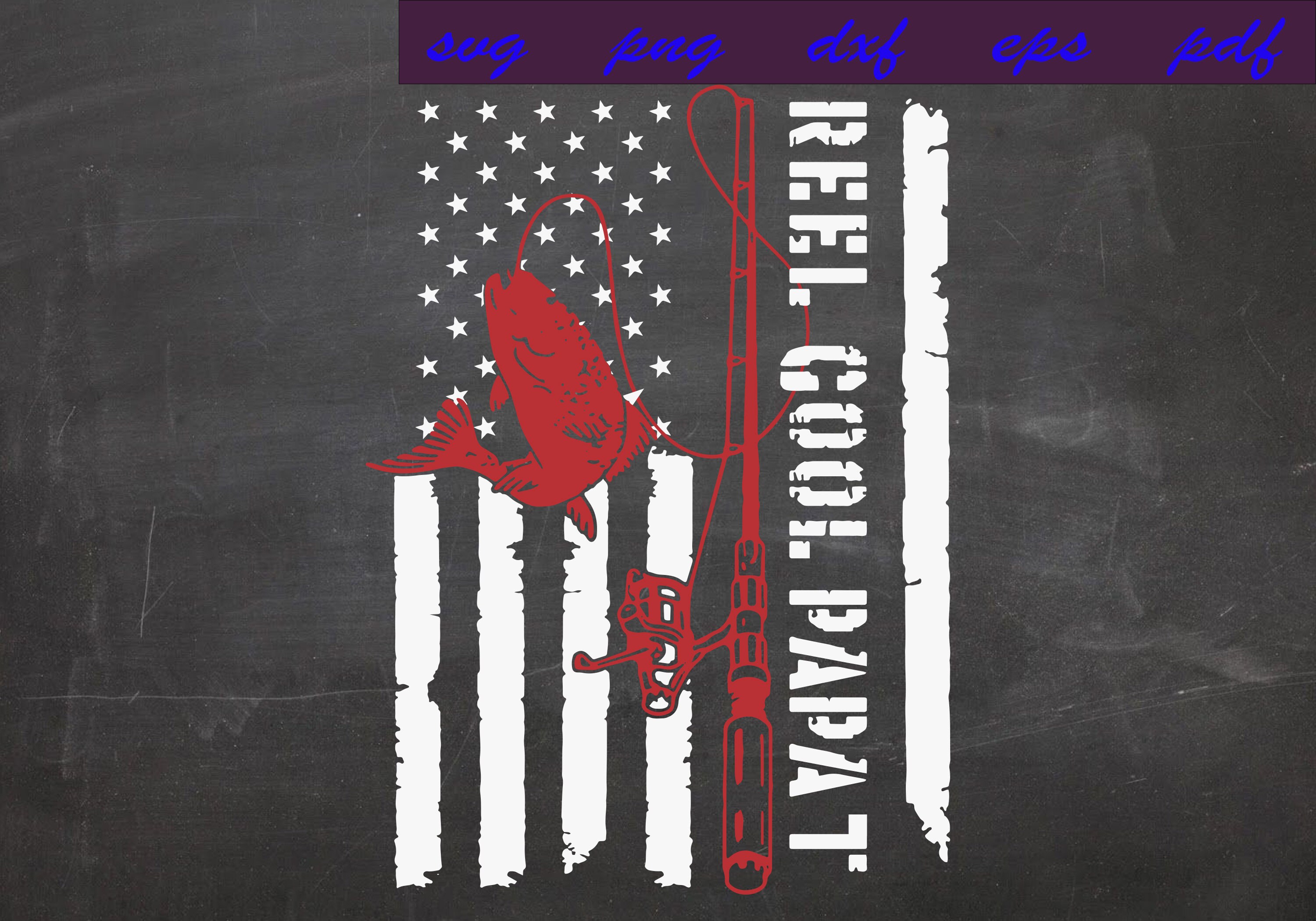 Download American Flag Reel Cool Papa Svg American Flag Svg Fishing ...