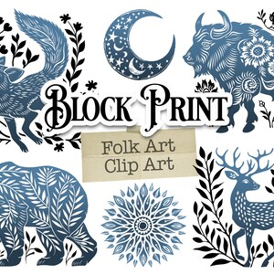 May include: A set of blue and black folk art clip art illustrations featuring a fox, bear, deer, bison, moon, and a mandala. The text "Block Print Folk Art Clip Art" is included in the image.
