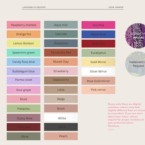 May include: Color palette chart with 24 color swatches and names. The colors include raspberry sherbet, orange fizz, lemon bonbon, spearmint green, candy floss blue, bubblegum blue, parma violet, sour grape, musk, pistachio, dusty rose, port wine, olive, aqua mist, teal tide, bluestone, terracotta red, muted clay, strawberry, cappuccino, latte, beige, blush, white, black, peach, hot pink, royal blue, ruby red, eucalyptus, gold mirror, silver mirror, rose gold mirror, and pink mirror. The chart also includes two circles with text that says "Iridescent on Request" and "Irridescent on Request".