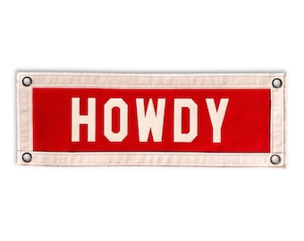 Howdy Felt Nook Flag Banner | 7 x 20 inch | Felt Pennant Flag Banner | Wall Decor
