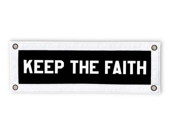 Keep The Faith Felt Nook Flag Banner | 7 x 20 inch | Felt Pennant Flag Banner | Wall Decor