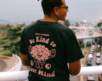 Be Kind to your Mind T-Shirt | mental health wellness | Unisex Tee