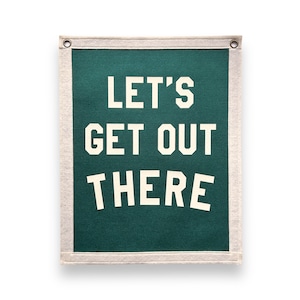 Lets get out there | Travel Felt Pennant Flag Banner | Vintage Banner | Wall Decor | Wall Hanging