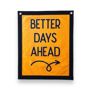 Better Days Ahead Banner | Filz Wimpelkette zum Aufhängen Vintage Girlande Wanddekoration | Wandbehang