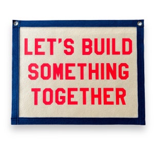 Let's Build Something Together Banner | Felt Pennant Flag Banner | Vintage Banner | Wall Decor | Wall Hanging