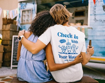 Check in with your Mates T-Shirt | mental health wellness | Unisex Tee