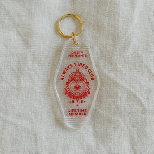 Always Tired Club Motel Keychain Lifetime member image 1