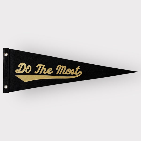 Do The Most Pennant | Felt Pennant Flag Banner | Vintage Style Hard Work | motivational | Wall Decor