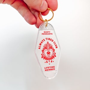 Always Tired Club Motel Keychain Lifetime member image 3