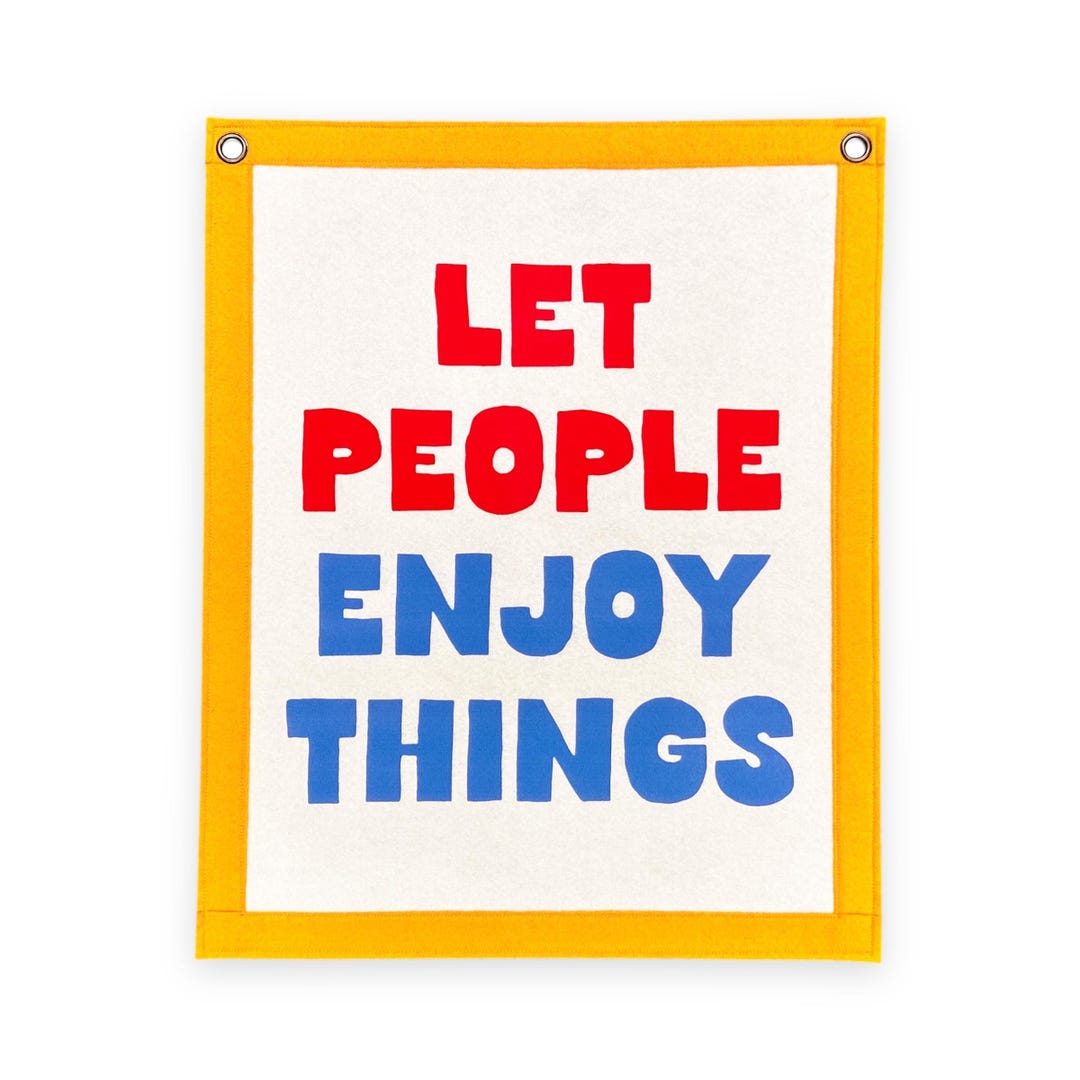 Let People Enjoy Things Banner Felt Pennant Flag Banner Vintage