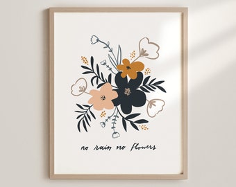 No Rain No Flowers Printable Wall Art, Minimal Floral Art Print, Blossom Digital Art Print, Boho Room Decor, Inspirational Quote Wall Art