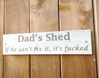 Personalised Dad's Shed Wood Sign , The Shed, Grandad, Dad’s,The Garden, Signs, Custom Design , Wooden Plaque, Man Cave, Gift, Him, New Home