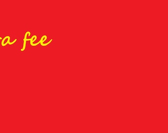 Extra fee for fast delivery