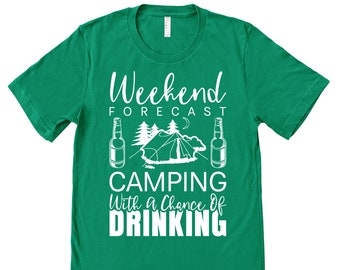 Fin de semana pronostica camping con posibilidad de beber camisa