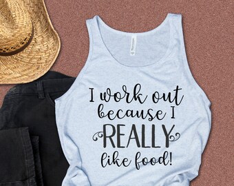 Funny Workout Tank, I Workout Because I Really Love Food, Workout Clothes, Funny Gym Shirt, Fitness, Gym Humor, Foodie, Running Tank Top